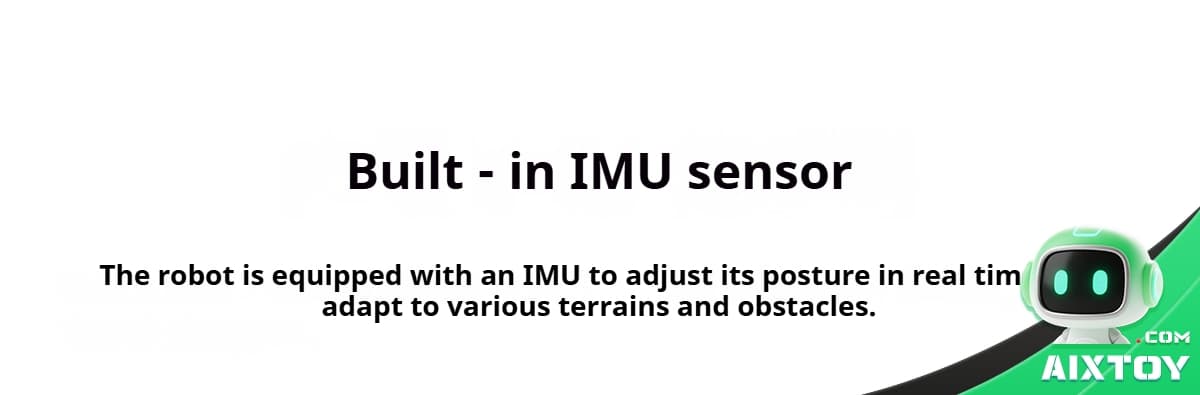 Banner announcing 'Built - in IMU sensor' with a cartoon robot on the right and a line about real-time posture adjustment on varied terrains.