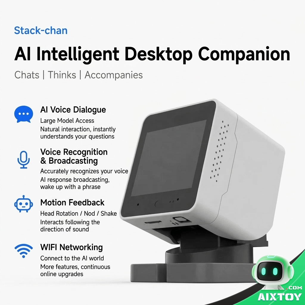 StackChan AI Desktop Robot Key Features Overview StackChan AI desktop robot key features overview - AIXTOY
